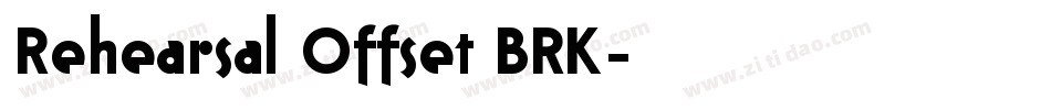 Rehearsal Offset BRK字体转换